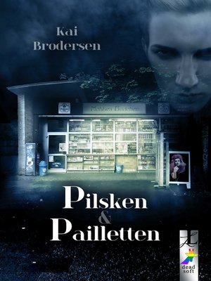 cover image of Pilsken und Pailletten